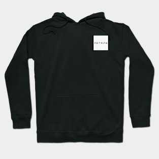 NOTHING Hoodie